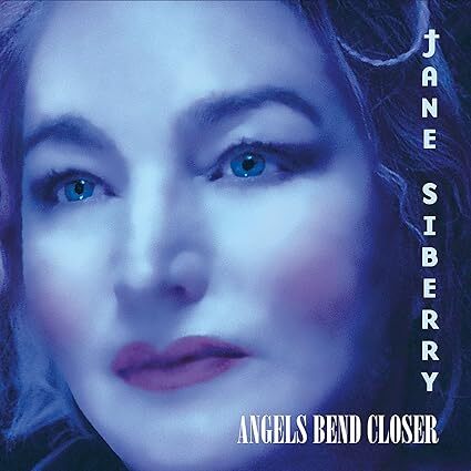 Jane siberry angels bend - -,